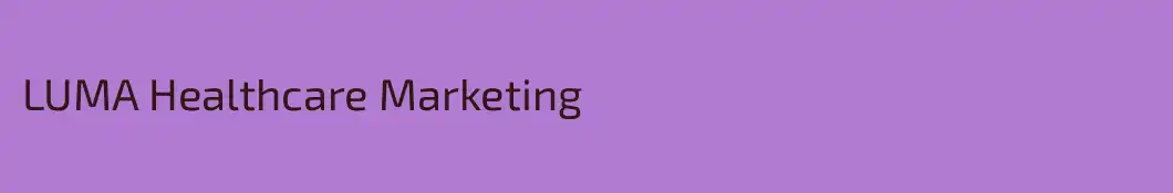 LUMA Healthcare Marketing